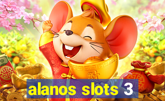 alanos slots 3